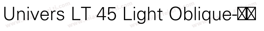 Univers LT 45 Light Oblique字体转换